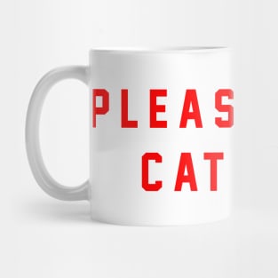 please send cat pics Mug